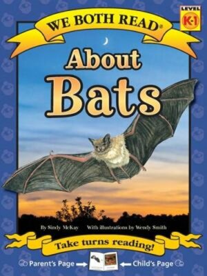 We Both Read-About Bats by Sindy McKay: New