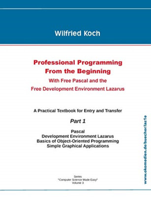 Professionelle Programmierung von Anfang an: Mit Gratis - NEU Wilfried Koch 202