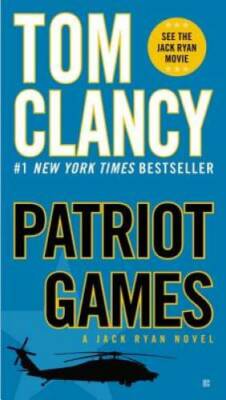 Patriot Games (A Jack Ryan Novel) - Paperback By Clancy, Tom - VERY GOOD