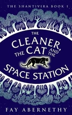 The Cleaner, the Cat and the Space Sta... by Abernethy, Fay Paperback / softback