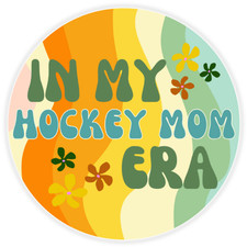 In My Hockey Mom Era - Circle Sticker Decal 3 Inch - Athlete Sports Team
