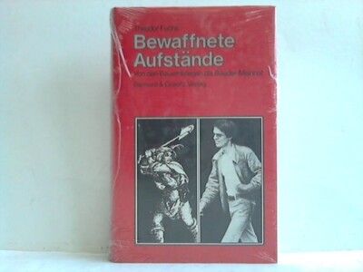 Bewaffnete Aufstände. Von den Bauernkriegen bis Baader-Meinhof