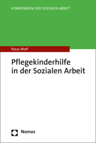 Thumbnail - Pflegekinderhilfe In Der Sozialen Arbeit | Klaus Wolf | 2021 | Deutsch