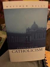 Rediscovering Catholicism: Journeying Toward Our Spiritual North Star