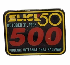 1993 Slick 50 500 Phoenix International Raceway NASCAR Race Enamel Lapel Hat Pin