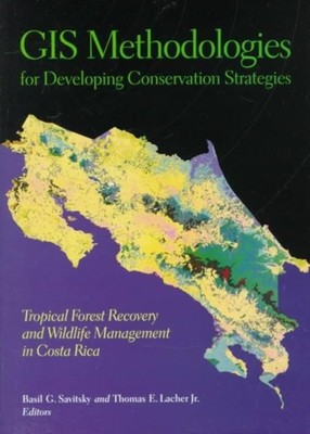 GIS Methodologies for Developing Conservation Strategies by Colum