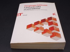 Piergiorgio Odifreddi - C'era una volta un paradosso. Storie di illusioni e ...