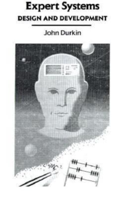 Expert Systems: Design and Development by John Durkin