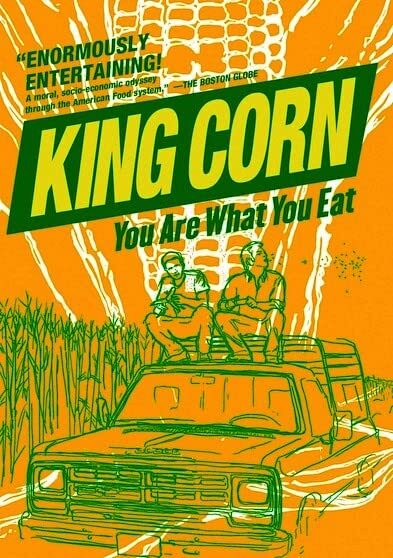 King Corn (DVD) Ian Cheney Michael Pollan Ricardo Salvador Rich Johnson Al Marth
