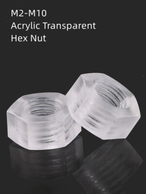 M2.5 M3 M4 M5 M6 M8 M10 Acrylic Hex Nut Transparent Plastic Hex Nut