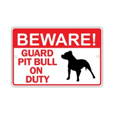 Beware! Guard Pit Bull On Duty Dog Owner Novelty Notice Aluminum Metal Sign