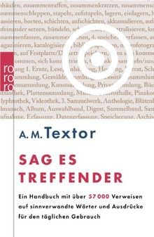 Sag es treffender: Ein Handbuch mit über 57000 Verw... | Buch | Zustand sehr gut