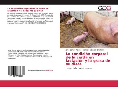 La condición corporal de la cerda en lactación y la grasa de su dieta Jorge Gena