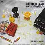 Food Band Whos Got The Energy? Vinyl Single 7inch Brain
