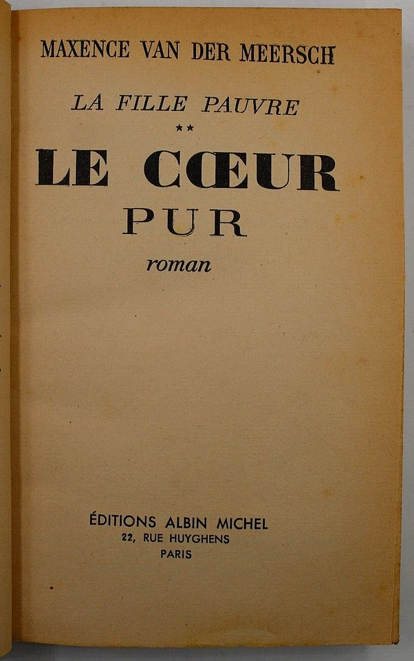 VAN DER MEERSCH, Maxence - Le Cœur pur - Albin Michel - 1951 - TBE - Photo 3/4