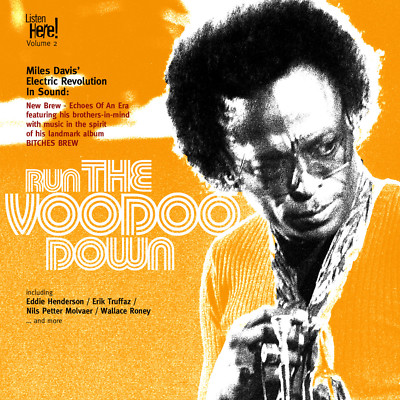 CD Tribute To Miles Davis Run The Voodoo Down-Listen Here! Vol.2