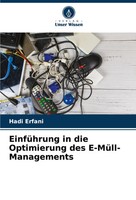 Hadi Erfani | EinfüHrung In Die Optimierung Des E-MüLl-Managements | Taschenbuch