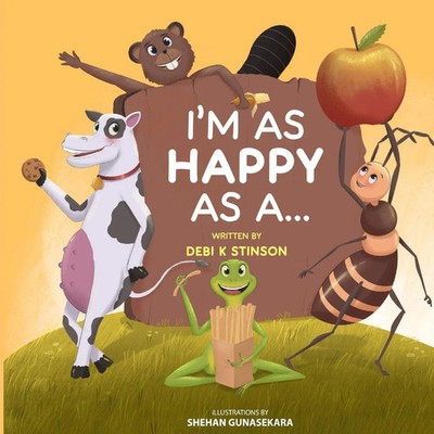 Debi K Stinson (u. a.) | I'm as happy as a... | Taschenbuch | Englisch (2025)