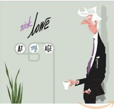 NICK LOWE - AT MY AGE ( CD 2007 ) DIGI NEW SEALED