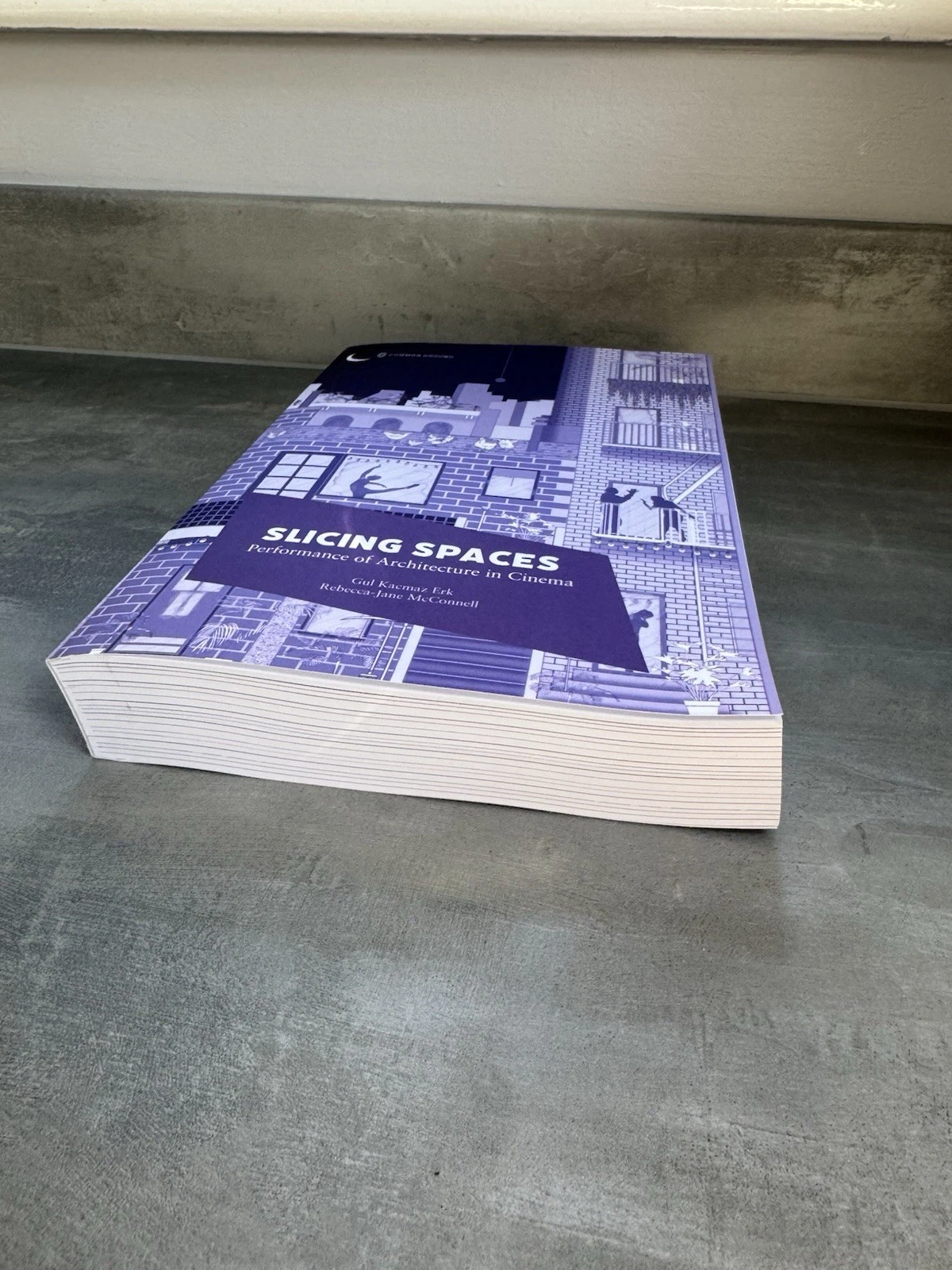 Slicing Spaces Performance Of Architecture In Cinema Erk 9781957792101 2