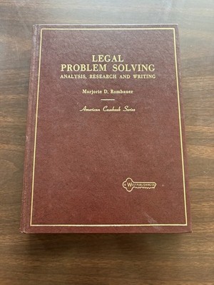 Legal Problem Solving: Analysis, Research and Writing, Fourth Edition Rombauer