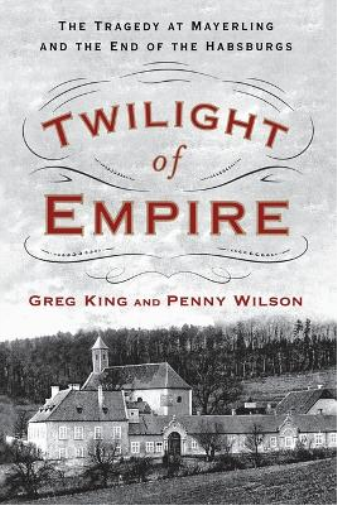 Greg King Penny Wilson Twilight of Empire (Tascabile)