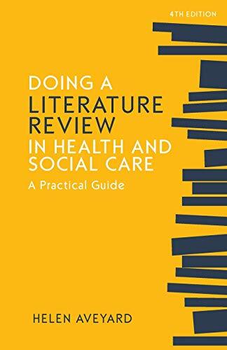 Doing a Literature Review in Health and Social Care: A practical
