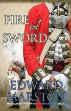 Fire and Sword (Captain Rawson) - Paperback By Marston, Edward - VERY GOOD