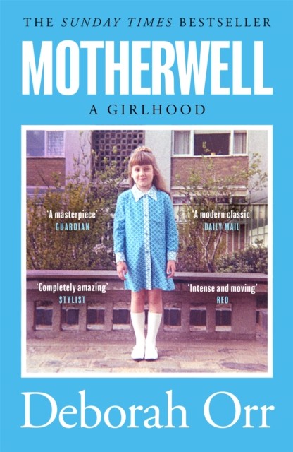 Motherwell by Deborah Orr (Paperback Book)