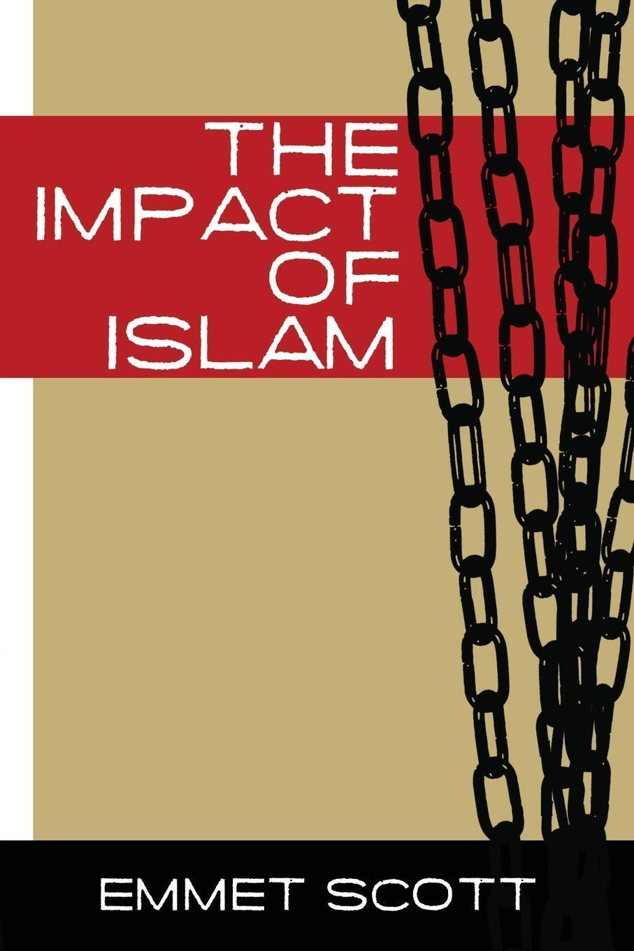Thumbnail - Emmett Scott | The Impact Of Islam | Taschenbuch | Englisch (2014) |