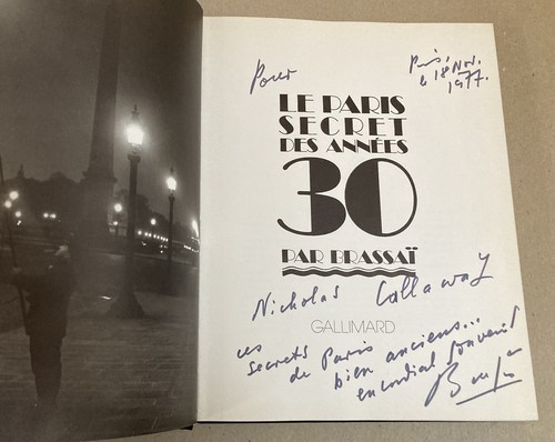 Le Paris Secret des Annees 30 SIGNED by BRASSAI! Hard Bound 1st Edition DJ 1976 - Imagen 4 de 14
