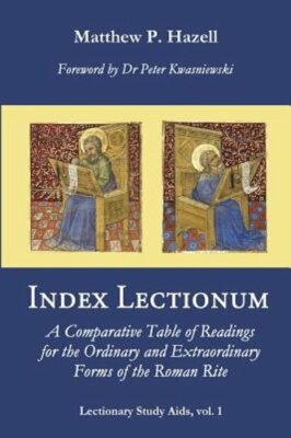 Index Lectionum: A Comparative Table of Readings for the Ordinary and: New