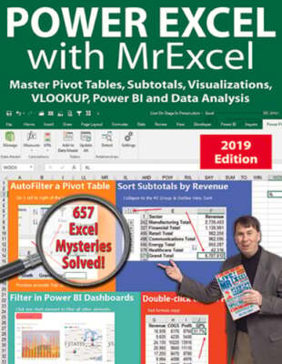 Power Excel 2019 with Mrexcel: Master Pivot Tables, Subtotals, Vlookup, Power