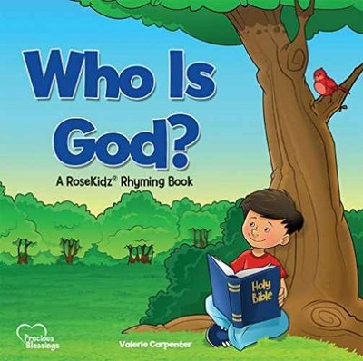 Who Is God?: A RoseKidz Rhyming - Hardcover, by Carpenter Valerie - Acceptable n