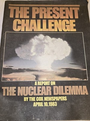 Vintage Cox Newspaper The Present Challenge On The Nuclear Dilemma 1983