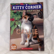 Kitty Corner Ser.: Callie by Ellen Miles (2011, Trade Paperback)