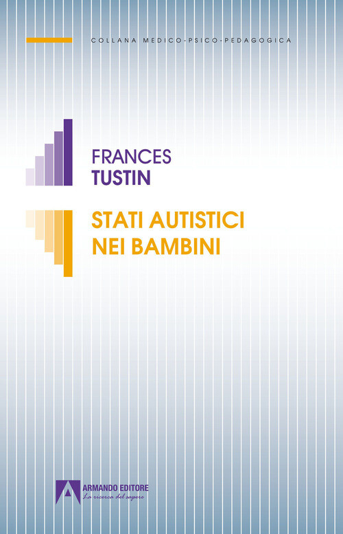 STATI AUTISTICI NEI BAMBINI TUSTIN FRANCES