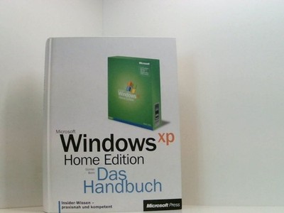 Microsoft Windows XP Home Edition - Das Handbuch