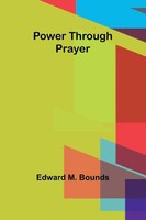 Power Through Prayer | Edward M. Bounds | Taschenbuch | Englisch | 2024