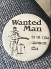 Bob Dylan - Vintage Original Information Centre  Metal Button Pin Badge
