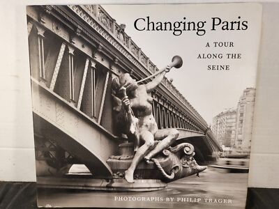 Changing Paris: A Tour Along the Seine