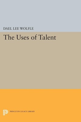 The Uses of Talent | Dael Lee Wolfle | Taschenbuch | Kartoniert / Broschiert