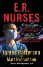 E.R. Nurses: True Stories from America's Great- 0759554269, Patterson, hardcover