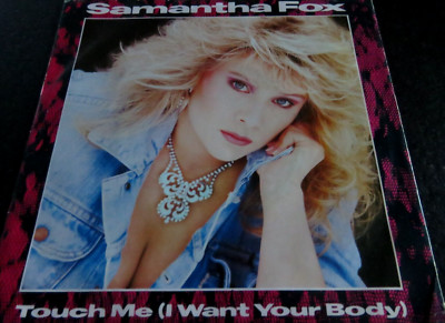 SAMANTHA FOX - Touch Me (I Want Your Body) 7'' VINYL / JIVE - 145.231 / 1986