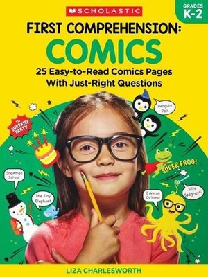 First Comprehension: Comics: 25 Easy-To-Read Comics with Just-Right Questions by