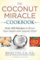 Bruce Fife | The Coconut Miracle Cookbook | Taschenbuch | Englisch (2014)