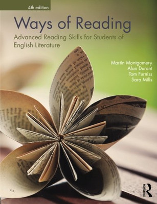 Ways of Reading: Advanced Reading Skills for Students... - Montgomery, Martin