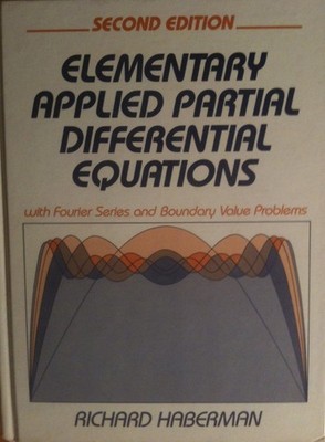 Elementary Applied Partial Differential Equations: With Fourier Series and B...