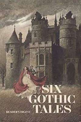 Six Gothic Tales Hardcover Reader's Digest Editors