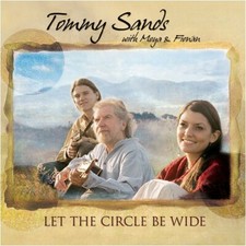 Let the Cirlcle Be Wide- Tommy Sands (CD, Marked Promo 2009) V.G + Let the Cirlcle Be Wide- Tommy Sands (CD, Marked Promo 2009) V.G +